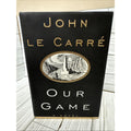 Our Game by John Le Carre - 1995 Hardcovet HC 1st First Trade Edition