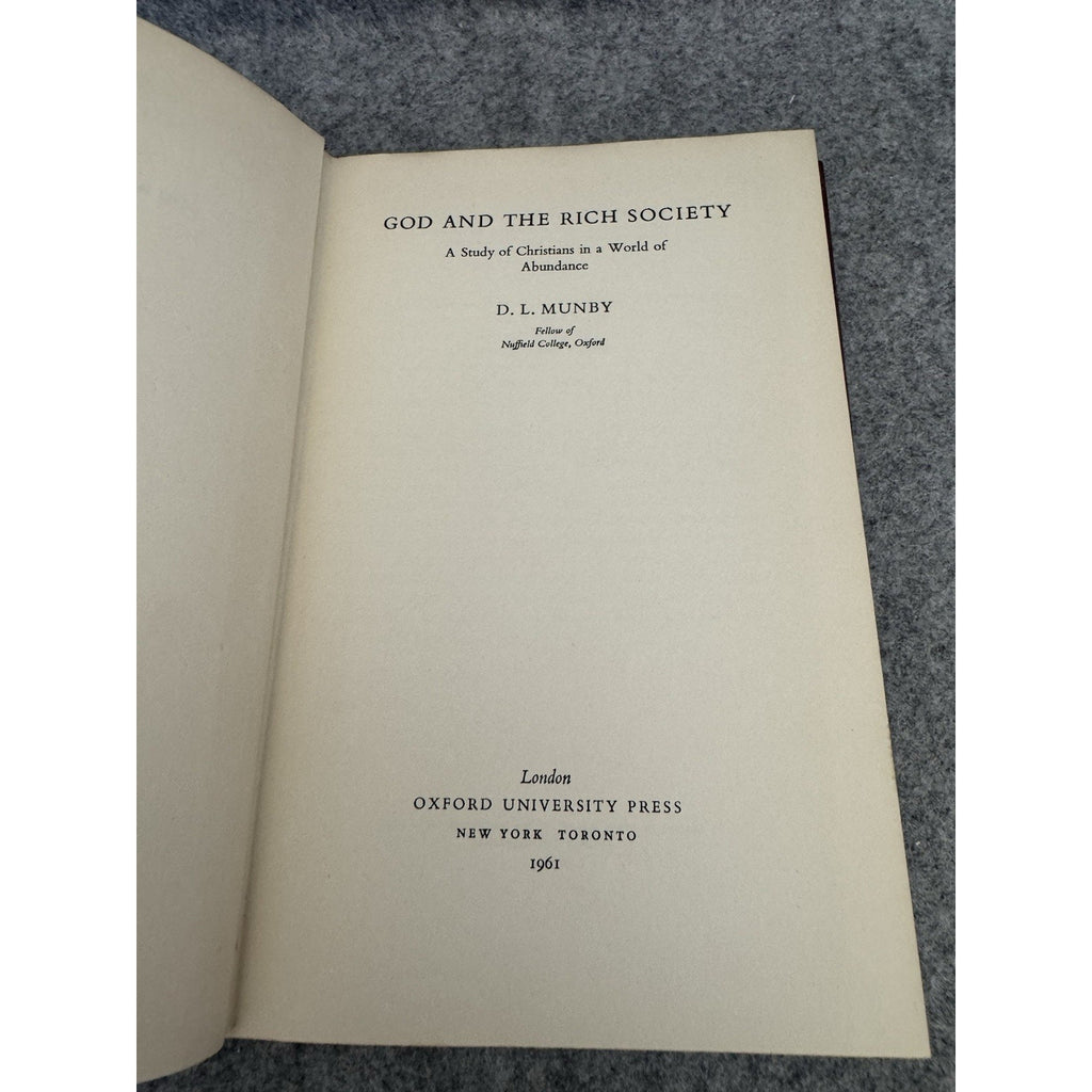God and the Rich Society D L Munby 1961 First Edition HC OUP