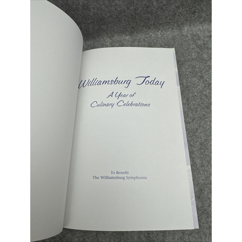 Williamsburg Today A Year of Culinary Celebrations Cookbook Hardcover