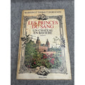 Signed 1973 Les Princes Du Sang Un Chateau En Baviere Thibaut Orleans