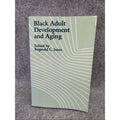 Black Adult Development and Aging by Reginald L. Jones (1989, Trade Paperback)