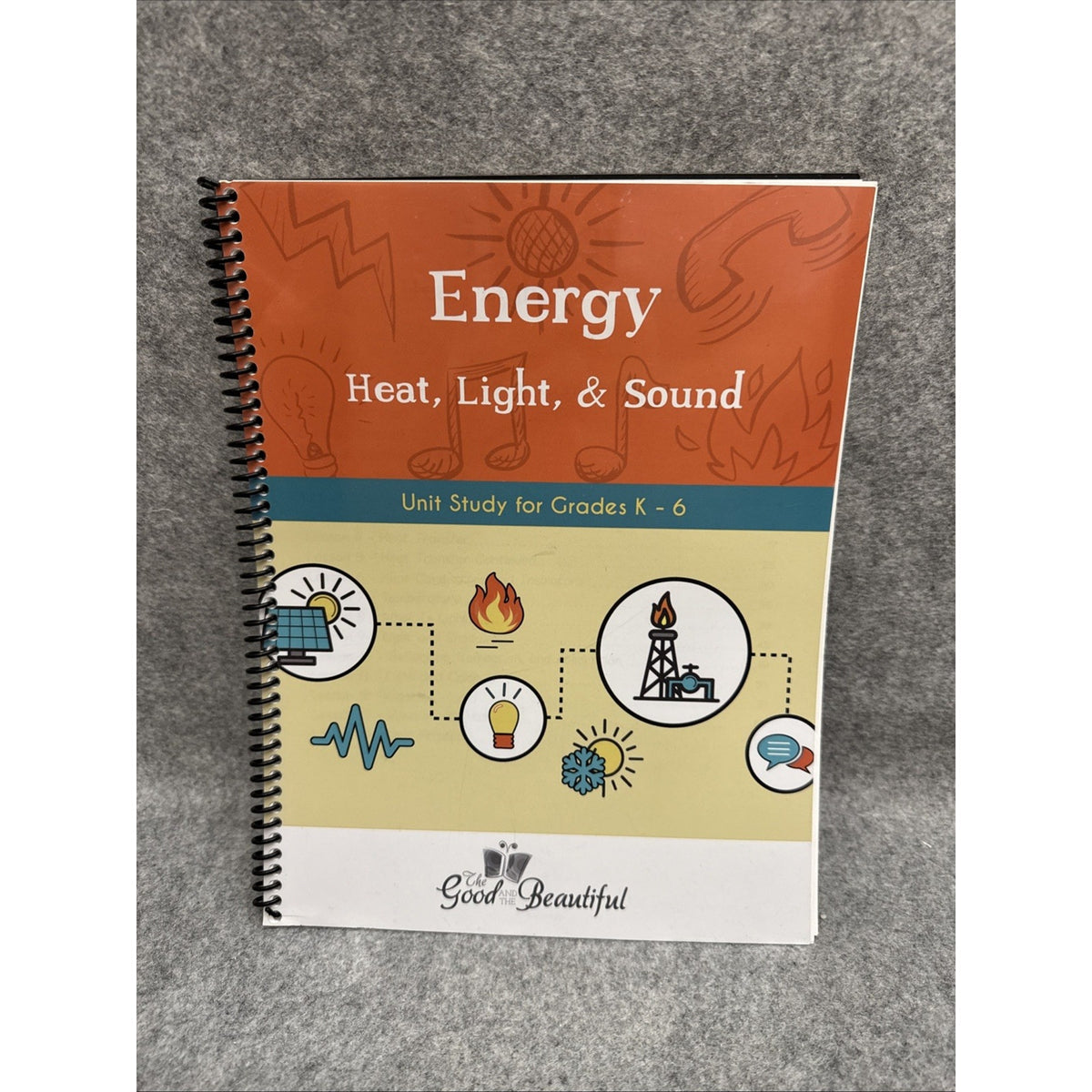 The Good and The Beautiful Energy Science Unit Study K-8 Excellent Condition