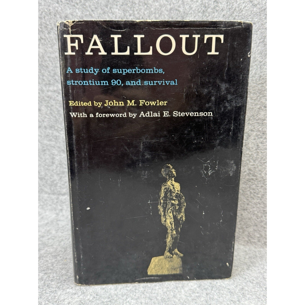 Fallout Strontium 90 & Survival John M Fowler HC DJ 1960 Cold War