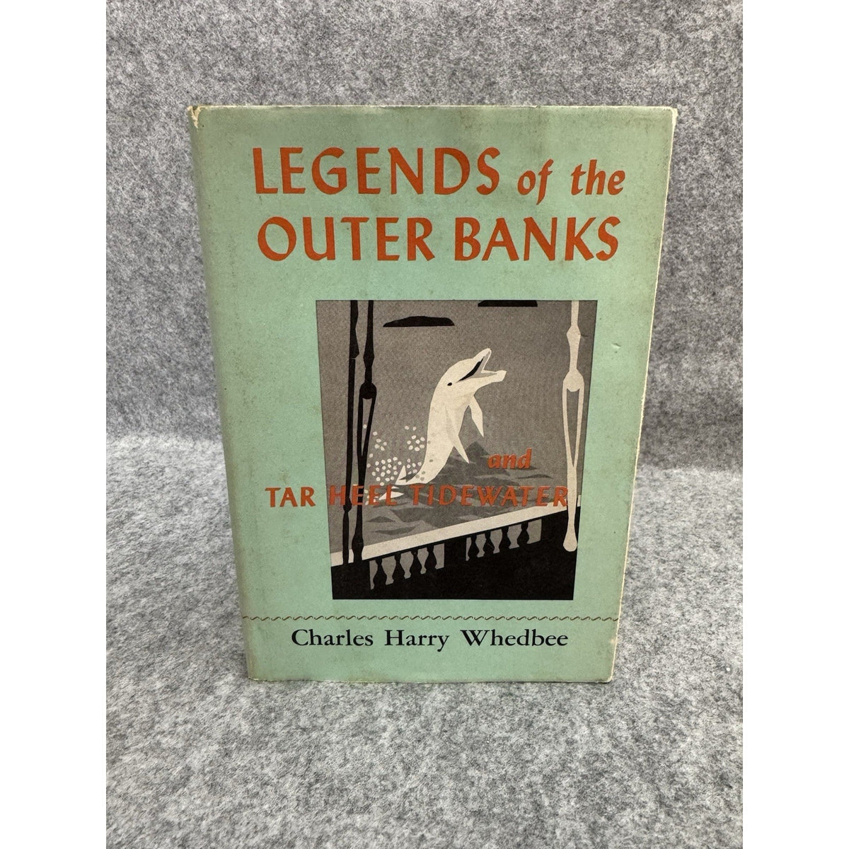 Legends of the Outer Banks & Tar Heel Tidewater 1966 Whedbee HC DJ