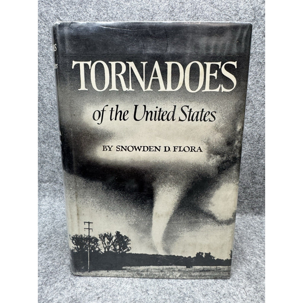 Tornadoes of the United States Snowden D Flora 1973 HC DJ Weather History