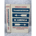 1982 Transportation in America Donald V Harper 2nd Ed Hardcover 1st Printing