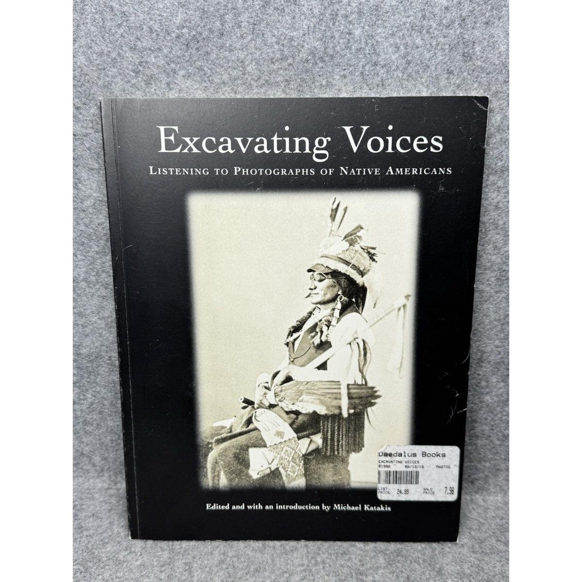 1998 Excavating Voices Native American Photography Michael Katakis Softcover
