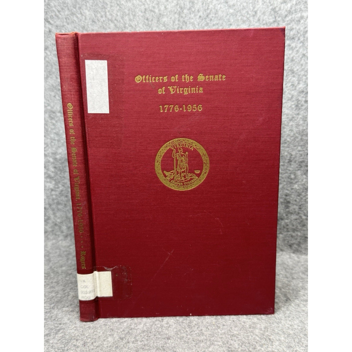 1959 Officers of the Senate of Virginia 1776-1956 George Wesley Rogers HC