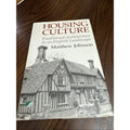 Housing Culture : Traditional Architecture in an English Landscape by Matthew H.