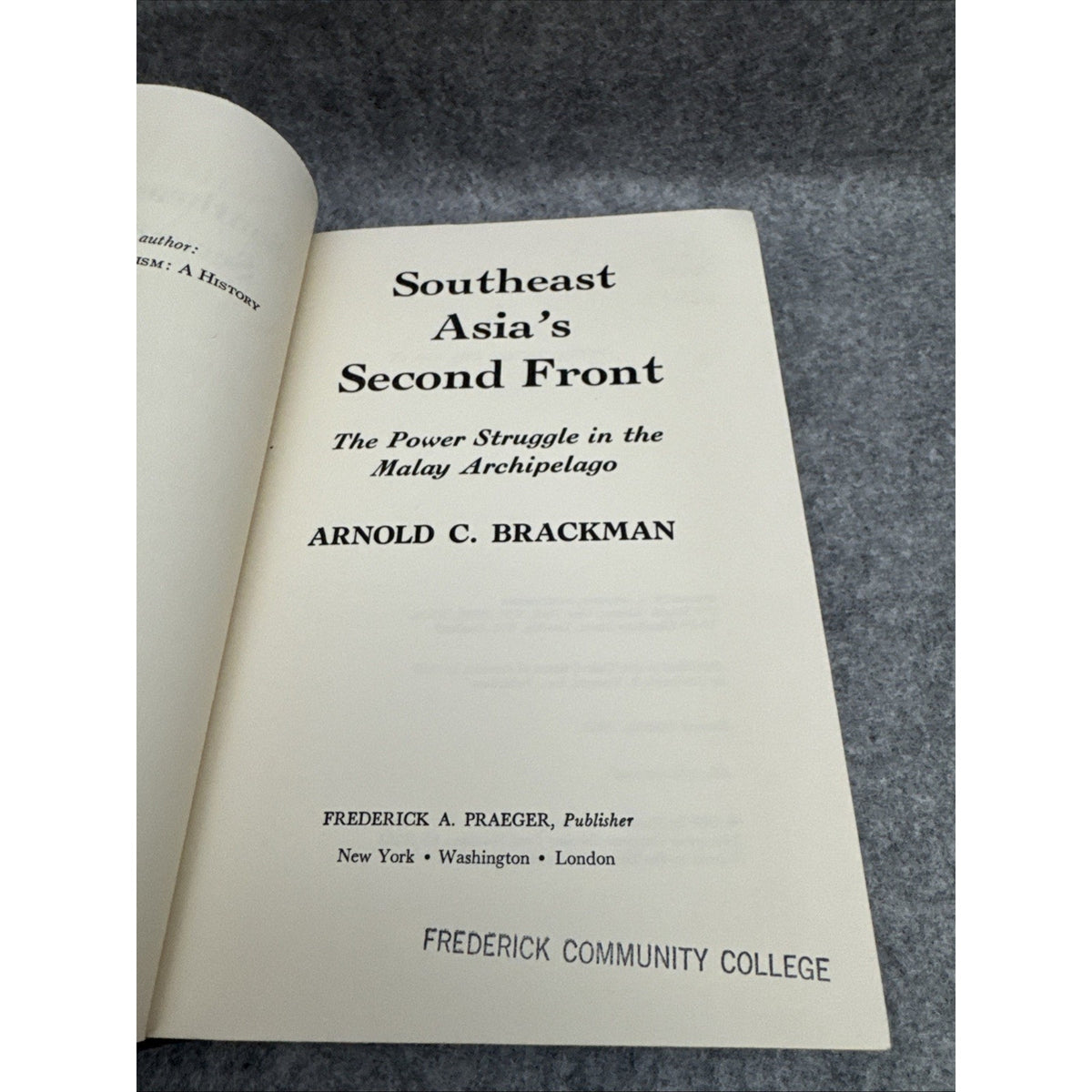 Arnold C BRACKMAN / Southeast Asia's Second Front The Power Struggle 1966