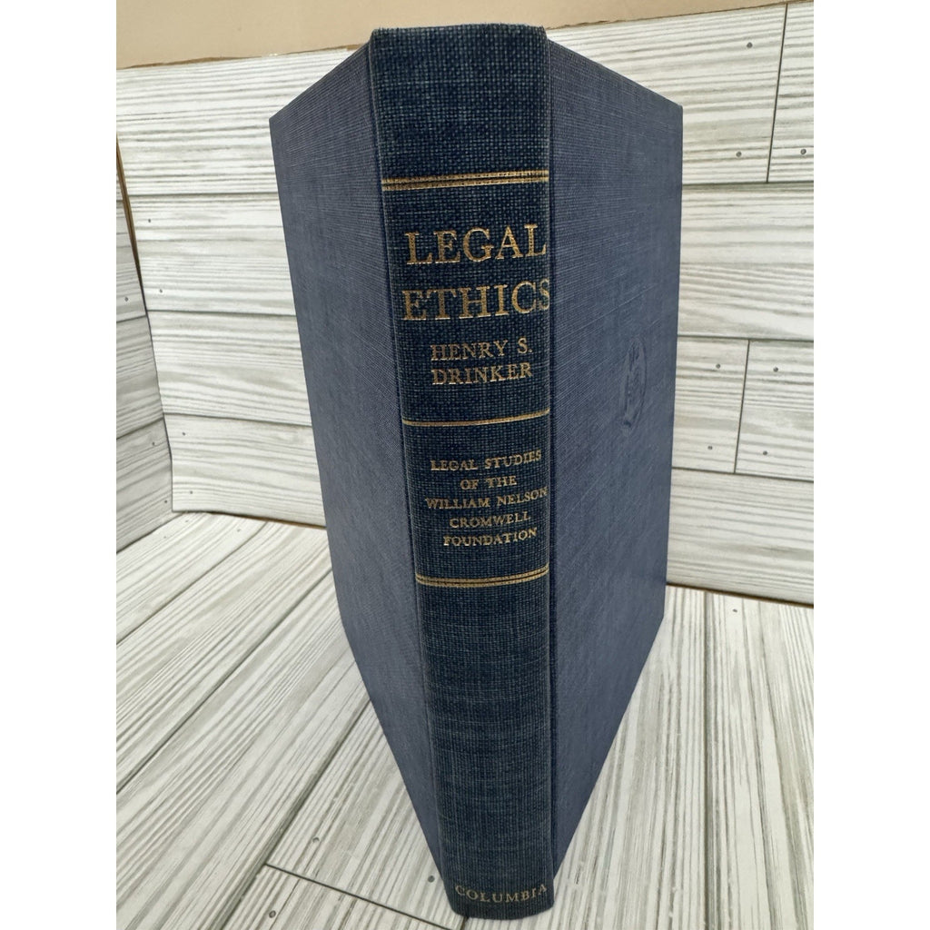 Legal Ethics Henry S Drinker 1953 Columbia HC 4th Printing