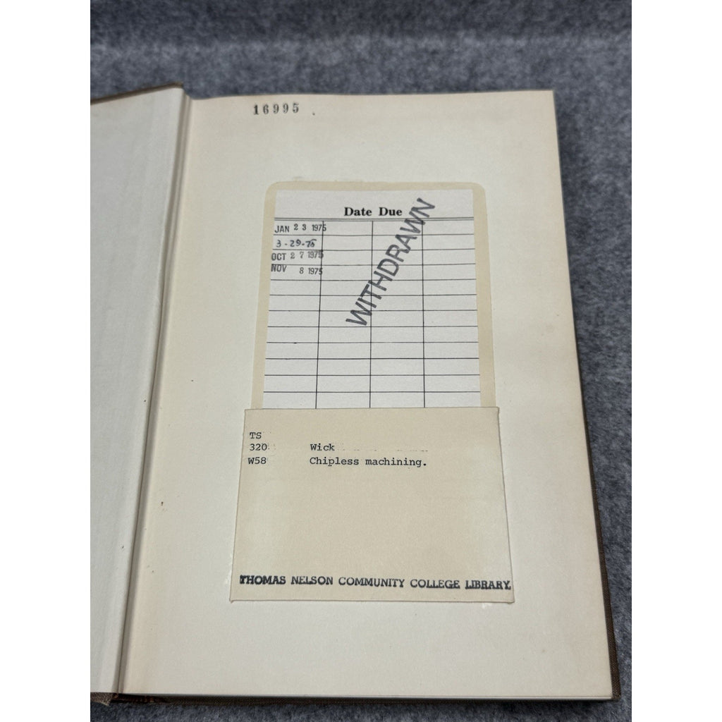 Chipless Machining 1960 First Edition Charles H. Wick HC Industrial Press