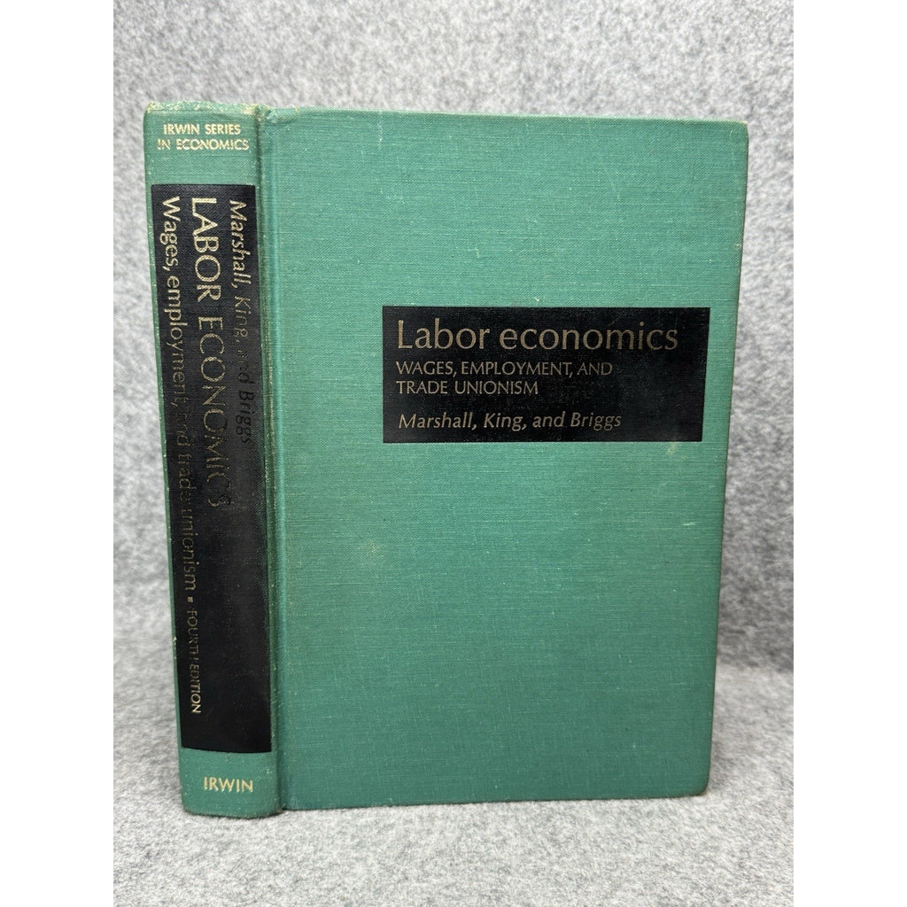 Labor Economics Marshall King Briggs 1980 4th Ed Wages Trade Unionism HC