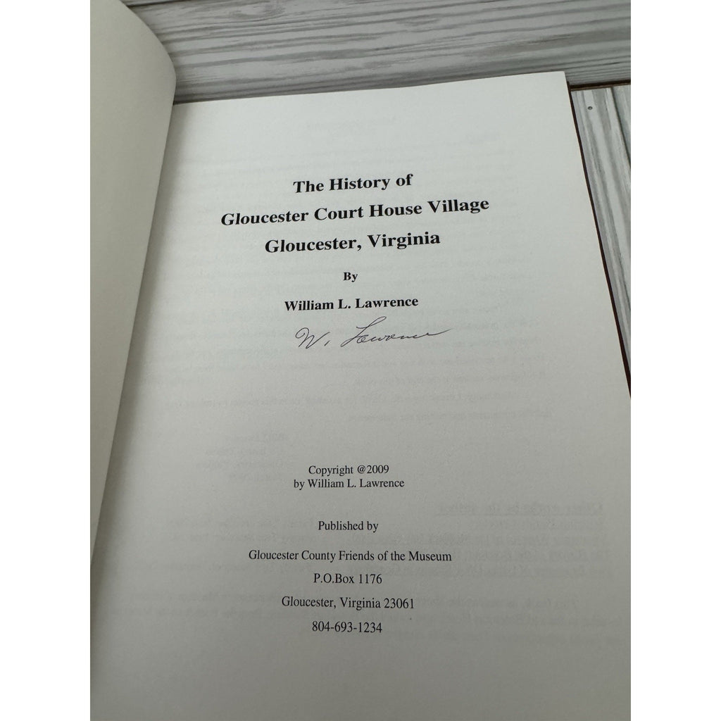 Signed History of Gloucester Court House Village VA 2009 HC